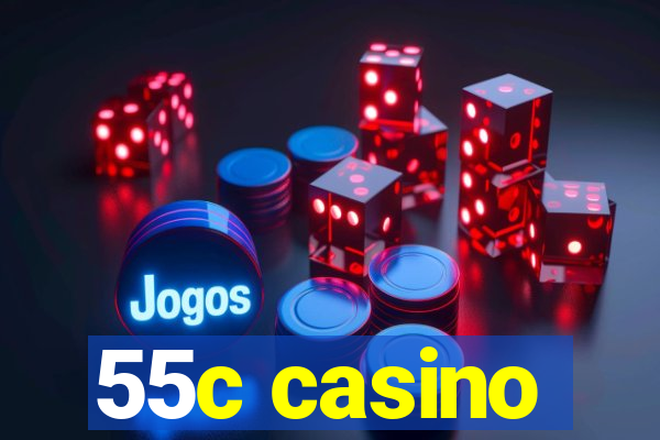 55c casino